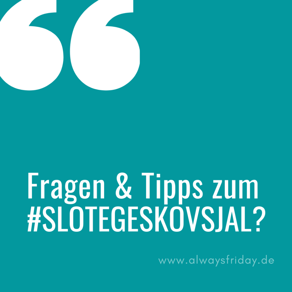 Fragen & Tipps zum #SlotEgeskovSjal