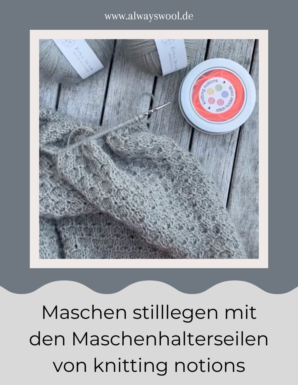 Maschen stilllegen mit den Maschenhalterseilen von knitting notions